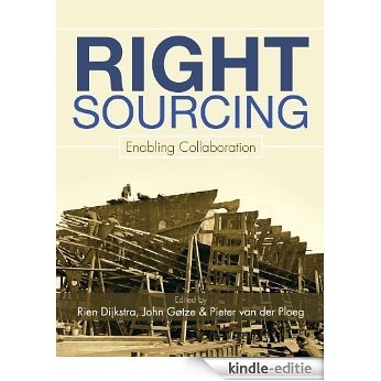 Right Sourcing: Enabling Collaboration (English Edition) [Kindle-editie]
