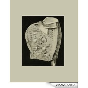 Infant's Knitted Hood - Columbia No. 2. Vintage Pattern [Annotated] (English Edition) [Kindle-editie]