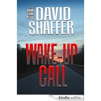 Wake-Up Call (Harry Caine Mystery Series) (English Edition) [Kindle-editie]