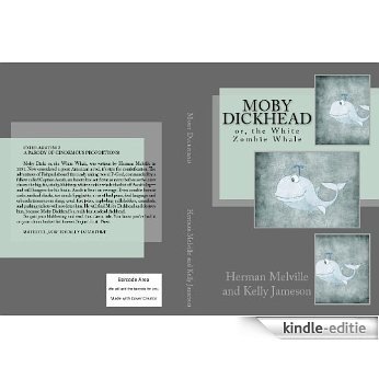 Moby Dickhead: or, the White Zombie Whale (English Edition) [Kindle-editie]