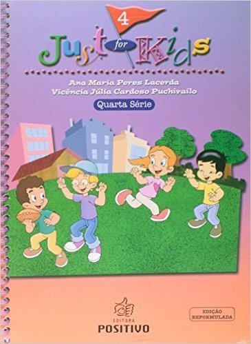 Just For Kids - 4ª Série. Volume 4