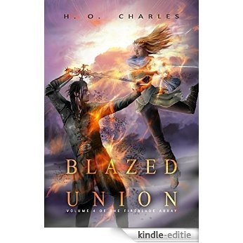 Blazed Union (The Fireblade Array Book 4) (English Edition) [Kindle-editie] beoordelingen