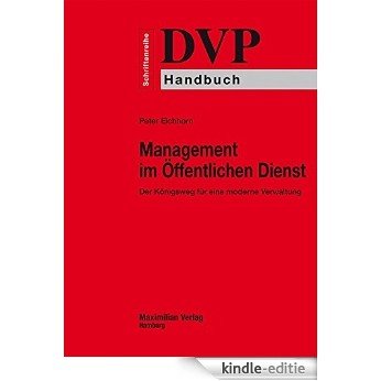 Management im Öffentlichen Dienst: Der Königsweg für eine moderne Verwaltung (DVP Schriftenreihe) [Kindle-editie] beoordelingen
