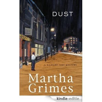 Dust: A Richard Jury Mystery (Richard Jury Mysteries) [Kindle-editie]