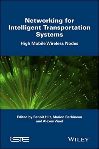 Networking for Intelligent Transportation Systems: High Mobile Wireless Nodes baixar