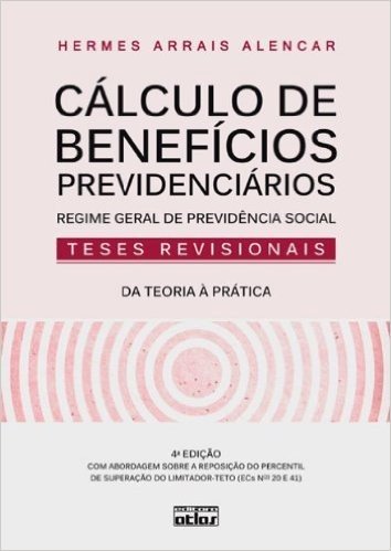 Cálculos De Beneficios Previdenciarios. Regime Geral De Previdencia Social