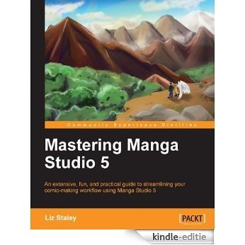 Mastering Manga Studio 5 [Kindle-editie]