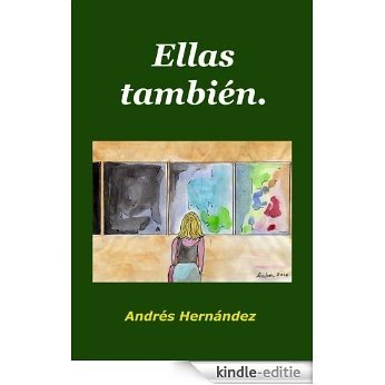 Ellas también (Spanish Edition) [Kindle-editie]