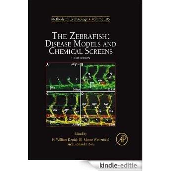 The Zebrafish: Disease Models and Chemical Screens (Methods in Cell Biology) [Kindle-editie]