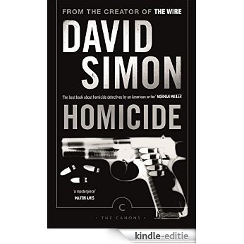 Homicide: A Year On The Killing Streets [Kindle-editie]