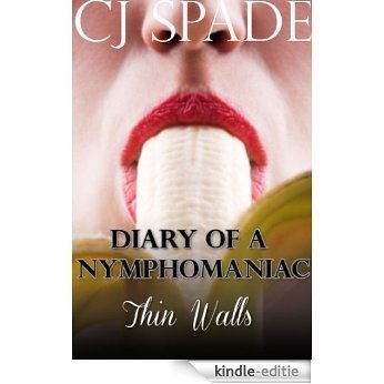 Diary of a Nymphomaniac : Thin Walls (English Edition) [Kindle-editie]