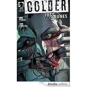 Colder: Toss the Bones #1 (Colder Toss the Bones) [Kindle-editie]