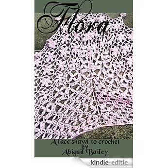 Flora - a lace shawl to crochet (English Edition) [Kindle-editie]