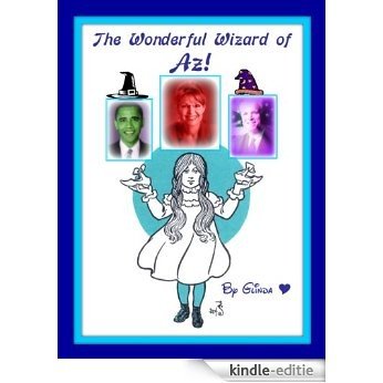 The Wonderful Wizard of Az and Vice Wizard Sarah Palin (English Edition) [Kindle-editie] beoordelingen