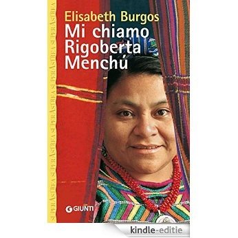 Mi chiamo Rigoberta Menchù (Superastrea) (Italian Edition) [Kindle-editie]