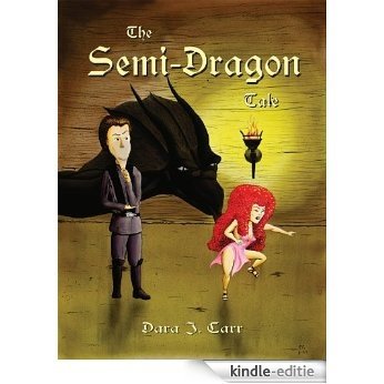 The Semi Dragon Tale (English Edition) [Kindle-editie]