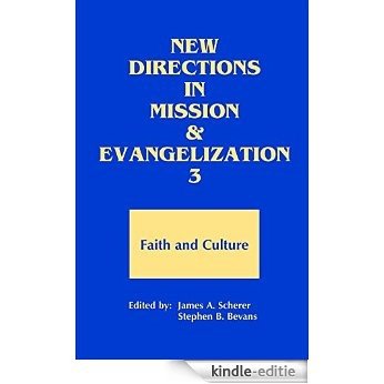 New Directions in Mission and Evangelization 3: Faith and Cultural: Faith and Culture Bk. 3 [Kindle-editie] beoordelingen