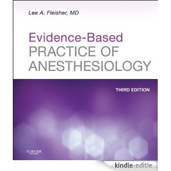 Evidence-Based Practice of Anesthesiology [Kindle-editie] beoordelingen