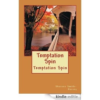 Temptation Spin (English Edition) [Kindle-editie]