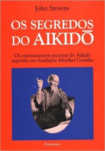 Os Segredos do Aikido