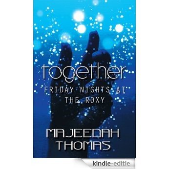 Together: Friday Nights at the Roxy (English Edition) [Kindle-editie]