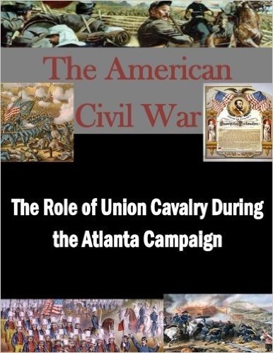 The Role of Union Cavalry During the Atlanta Campaign baixar