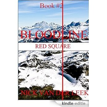 Bloodline: Red Square (English Edition) [Kindle-editie]