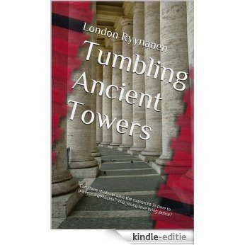 Tumbling Ancient Towers (English Edition) [Kindle-editie]
