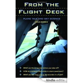 From the Flight Deck: Plane Talk and Sky Science [Kindle-editie]