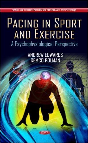 Pacing in Sport and Exercise: A Psychophysiological Perspective