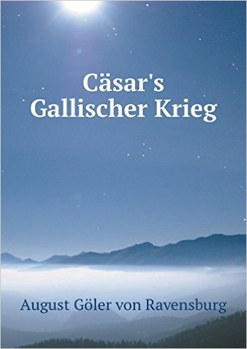 Casar's Gallischer Krieg