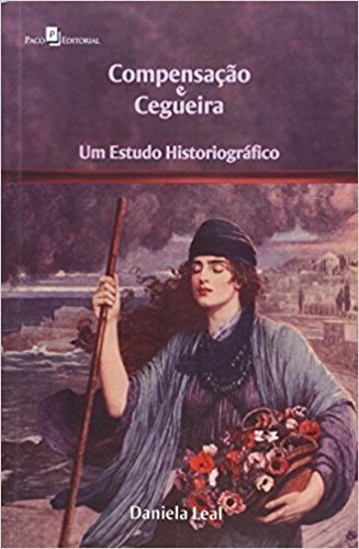 Compensacao E Cegueira - Estudo Historiografico
