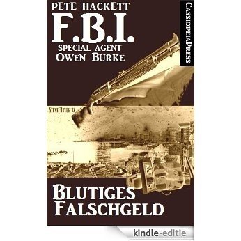 Blutiges Falschgeld (FBI Special Agent) (German Edition) [Kindle-editie]