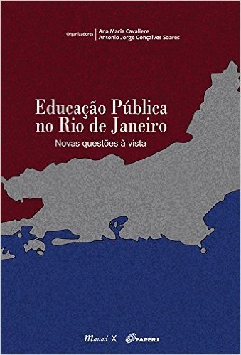 Educação Pública no Rio de Janeiro. Novas Questões à Vista