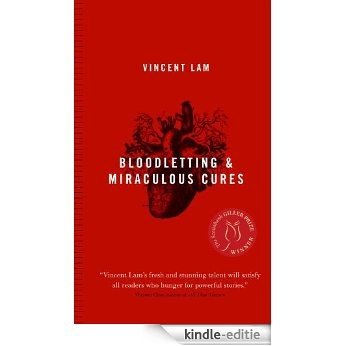 Bloodletting & Miraculous Cures: Stories [Kindle-editie]