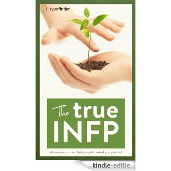 The True INFP (The True Guides to the Personality Types) (English Edition) [Kindle-editie] beoordelingen