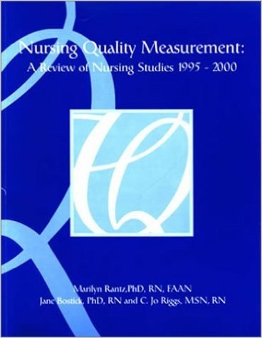 Nursing Quality Measurement: A Review of Nursing Studies 1995-2000