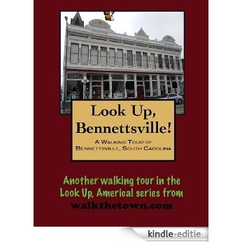 A Walking Tour of Bennettsville, South Carolina (Look Up, America!) (English Edition) [Kindle-editie] beoordelingen