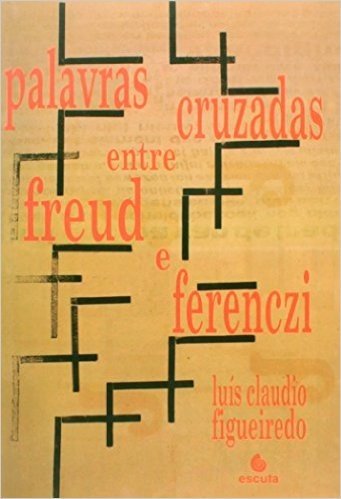 Palavras Cruzadas Entre Freud e Ferenczi