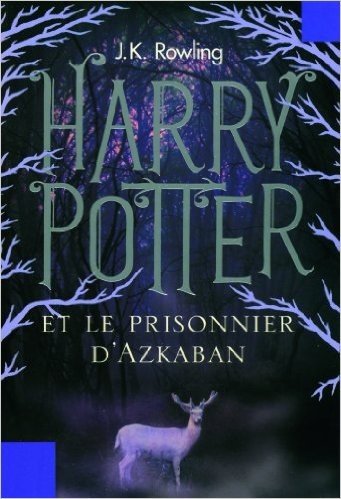 Harry Potter et le Prisonnier d'Azkaban (Tome 3)