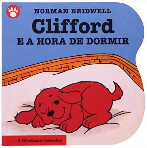 Clifford e a Hora de Dormir. Clifford, O Filhotinho Vermelho. Volume 3