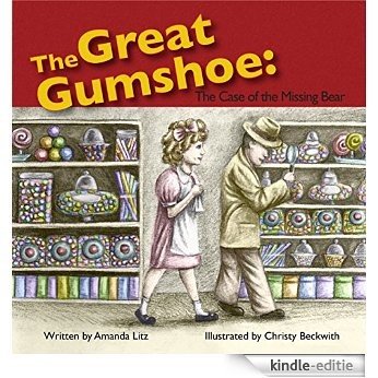 The Great Gumshoe: The Case of the Missing Bear (English Edition) [Kindle-editie]
