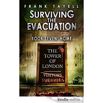 Surviving The Evacuation, Book 7: Home (English Edition) [Kindle-editie]
