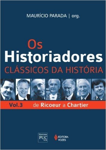 Os Historiadores. Clássicos da História - Volume 3