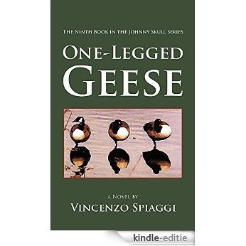 One-Legged Geese: The Ninth Book in the Johnny Skull Series (English Edition) [Kindle-editie] beoordelingen