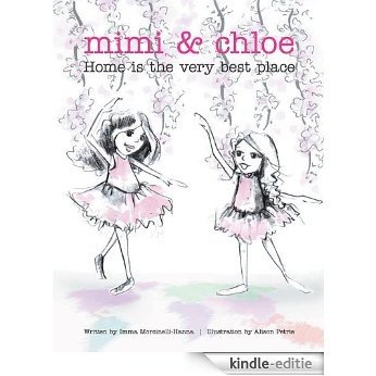 Mimi and Chloe: Home is the Very Best Place (English Edition) [Kindle-editie]