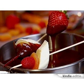 Easy Chocolate Fondue Recipes for Entertaining (English Edition) [Kindle-editie]