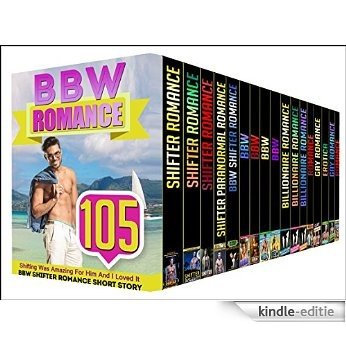 BBW ROMANCE: 105 BOOK BUNDLE - Get This Amazing 105 Mega Bundle Boxed Set With SHIFTER, BBW, BILLIONAIRE and MM Stories (English Edition) [Kindle-editie]
