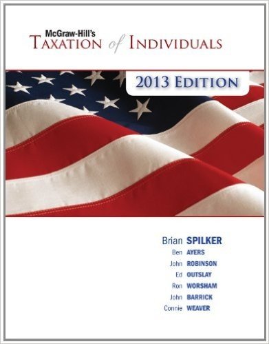McGraw-Hill's Taxation of Individuals, 2013 Edition