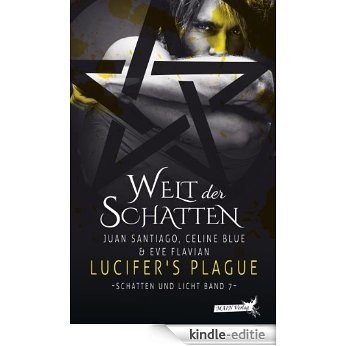 Schatten und Licht 7: Lucifer's Plague (German Edition) [Kindle-editie]